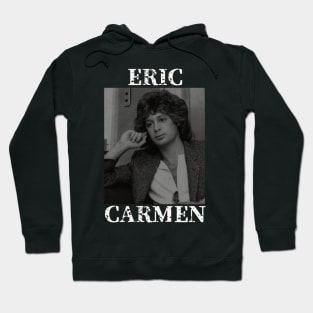 Eric Carmen Hoodie